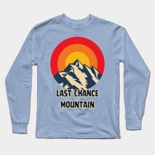 Last Chance Mountain Long Sleeve T-Shirt